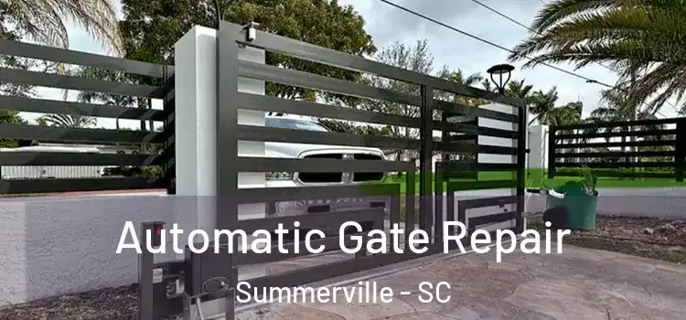Automatic Gate Repair Summerville - SC
