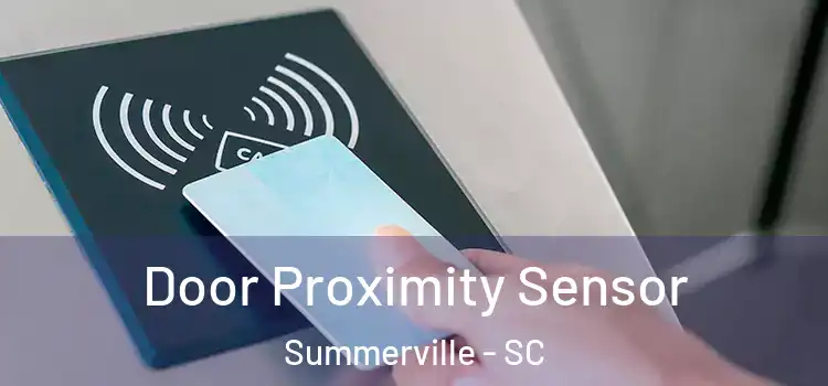 Door Proximity Sensor Summerville - SC