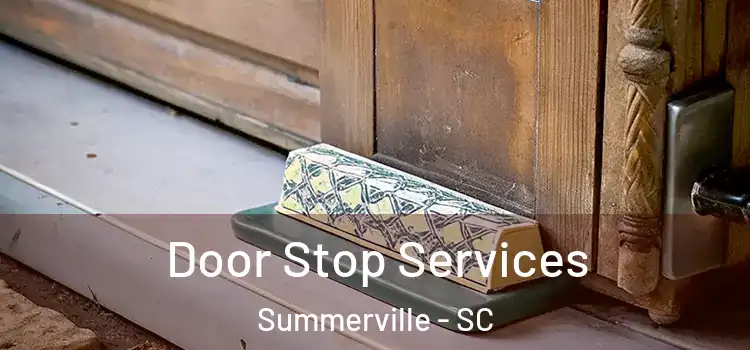 Door Stop Services Summerville - SC