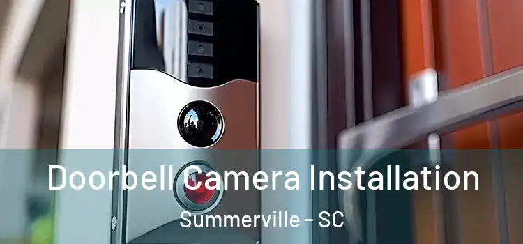 Doorbell Camera Installation Summerville - SC
