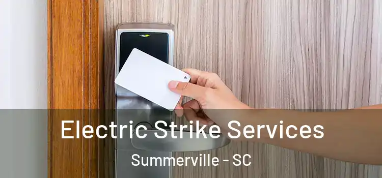 Electric Strike Services Summerville - SC