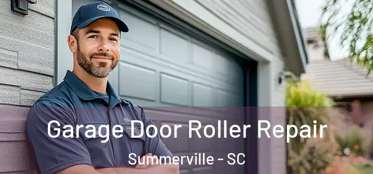  Garage Door Roller Repair Summerville - SC