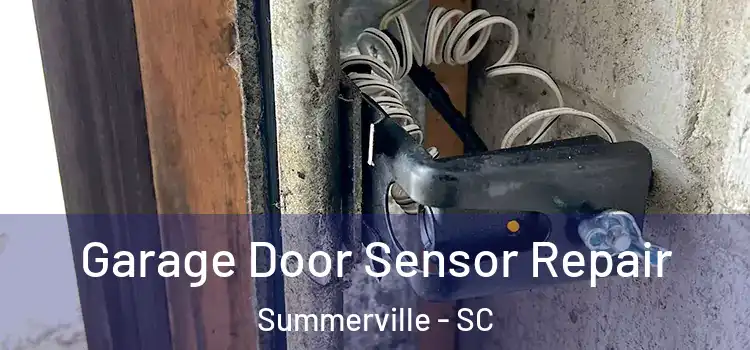  Garage Door Sensor Repair Summerville - SC