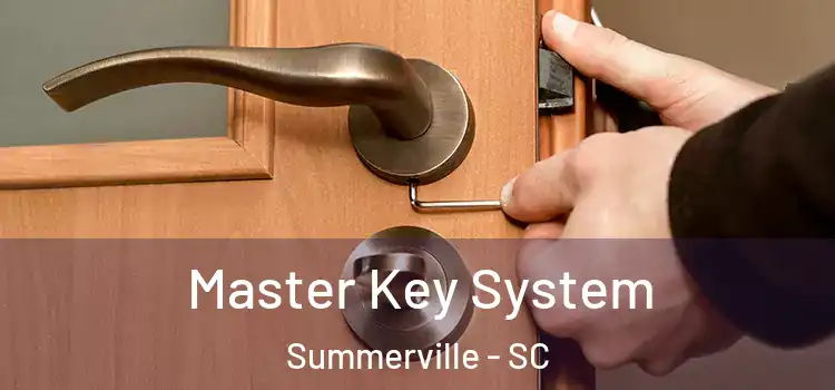 Master Key System Summerville - SC